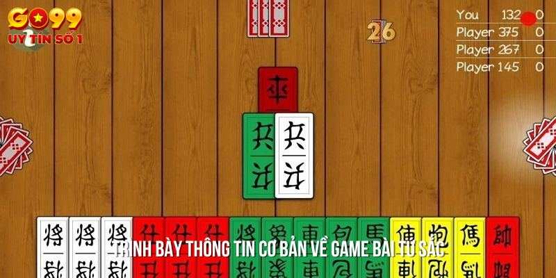 Khám phá các đặc điểm của game bài tứ sắc