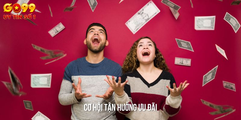 Tận hưởng các ưu đãi và phần thưởng từ nhà cái một cách công bằng