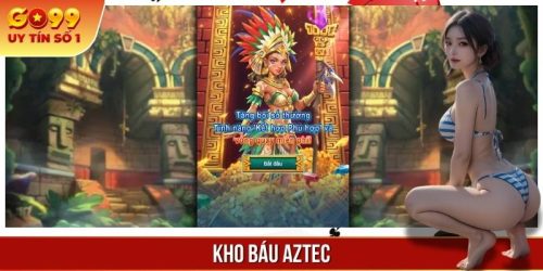 Kho Báu Aztec - Săn Jackpot Và Chinh Phục Thử Thách Tại GO99